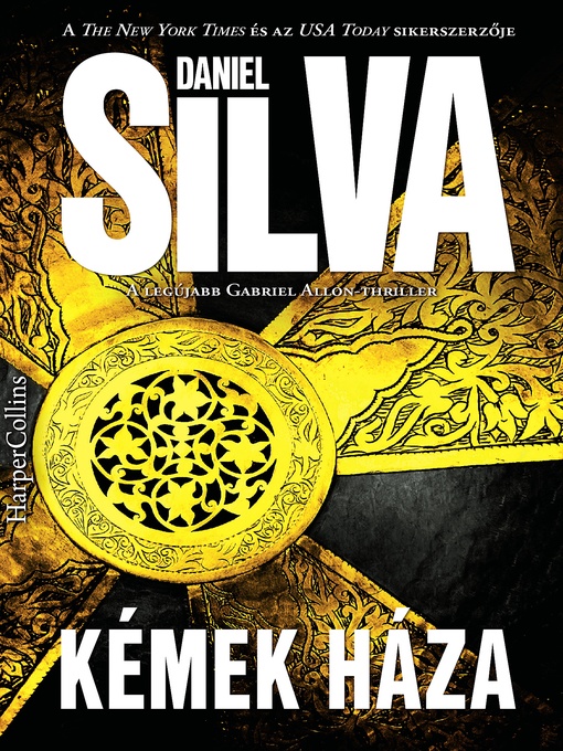 Title details for Kémek háza by Daniel Silva - Available